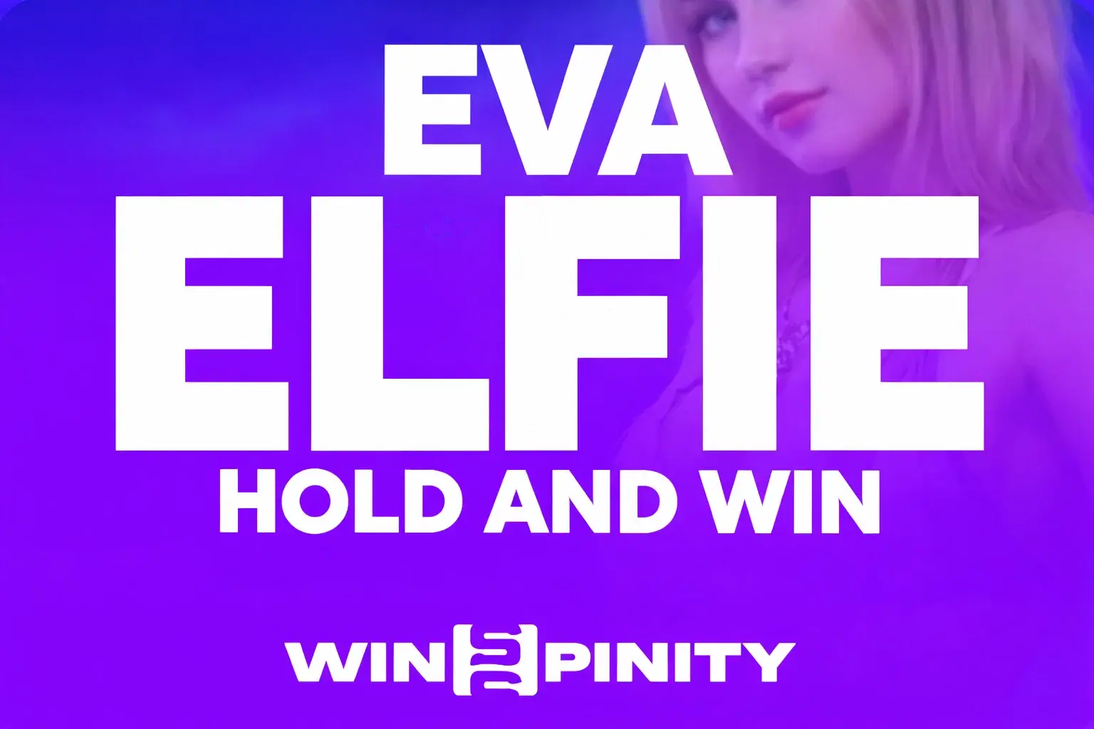 Eva Elfie Hold and Win Game Banner
