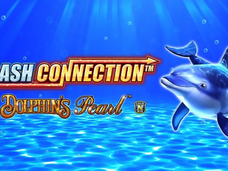 Cash Connection Dolphin’s Pearl Slot Game Banner